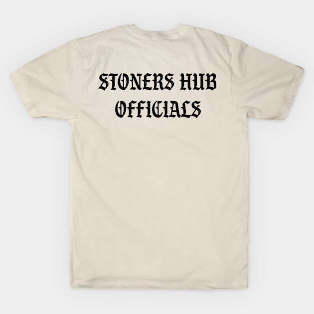 StonersHub Officials T-Shirt by stonersHub